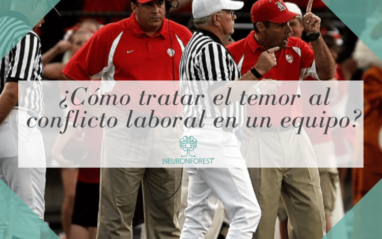 ¿Cómo tratar el temor al conflicto laboral en un equipo_